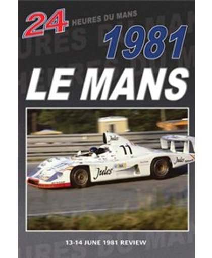 Le Mans Review 1981 - Le Mans Review 1981