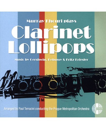 Murray Khouri Plays Clarinet Lollipops