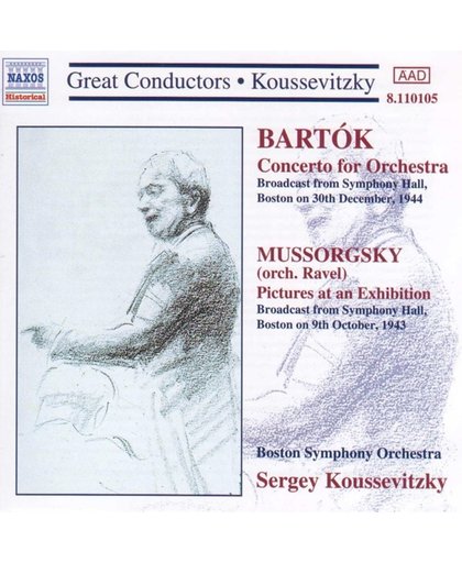 Great Conductors - Koussevitzky Bartok: Concerto for Orchestra; Mussorgsky