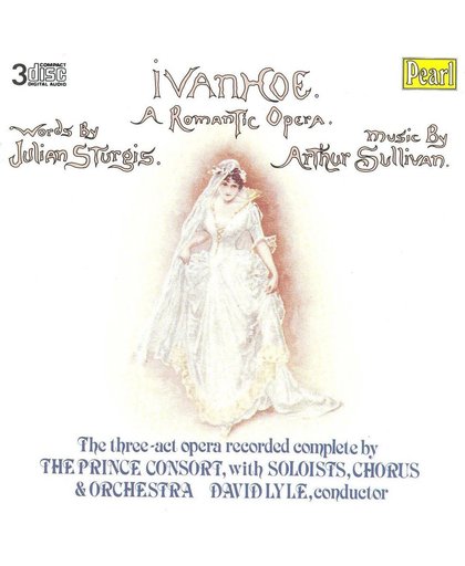 Gilbert & Sullivan: Ivanhoe / Lyle, Prince Consort, et al