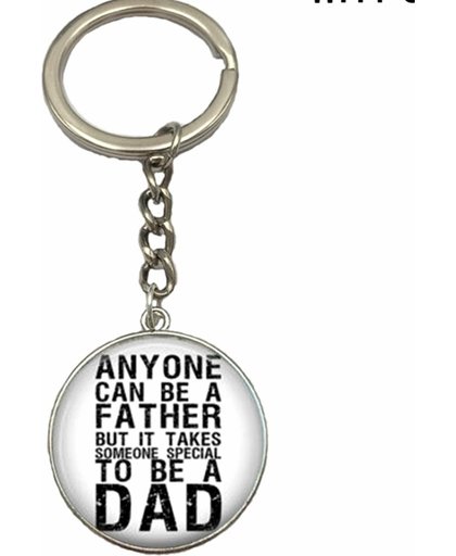 Vaderdag sleutelhanger "Anyone can be a father but it takes someone special to be dad"