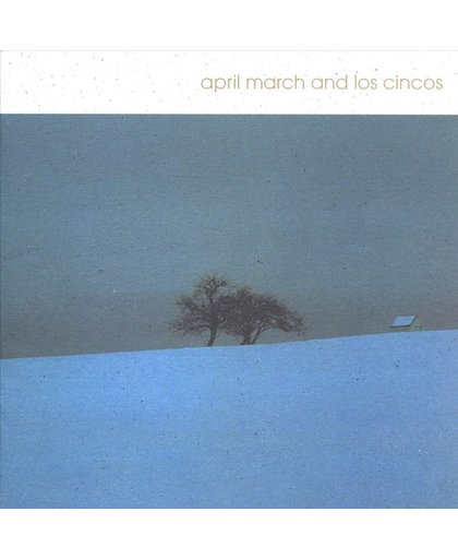 April March & Los Cincos