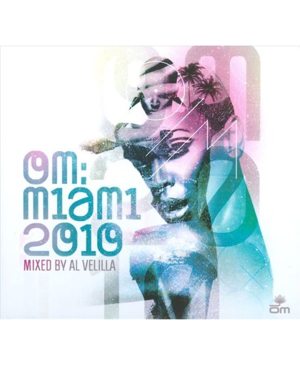 Om Miami 2010-Mixed By  Al Velilla. + Unmixed Bonus Cd