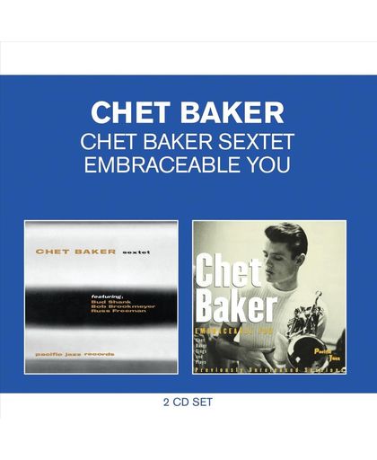 Classic Albums: Chet Baker Sextet/E