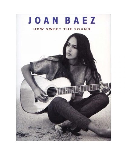 Joan Baez - How Sweet The Sound