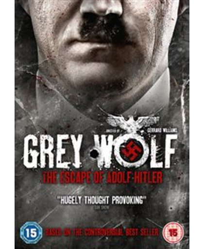 Grey Wolf: The Escape Of Adolf Hitler