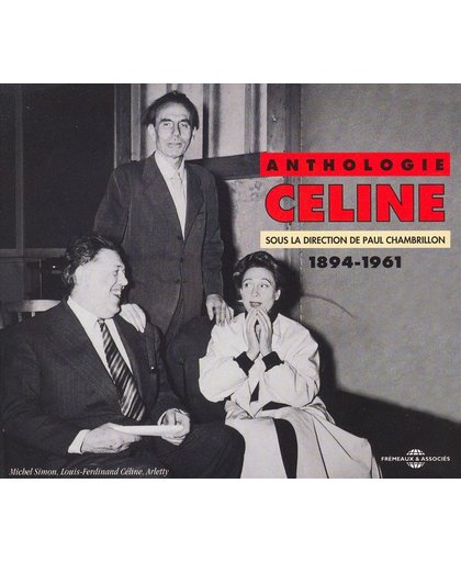 Anthologie Celine: 1894-1961