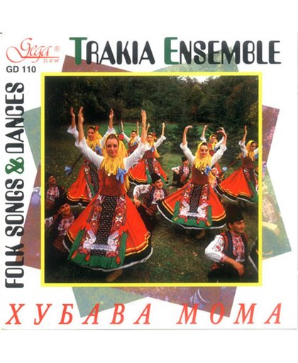 Trakia Folk Ensemble - Folk Songs And Dances
