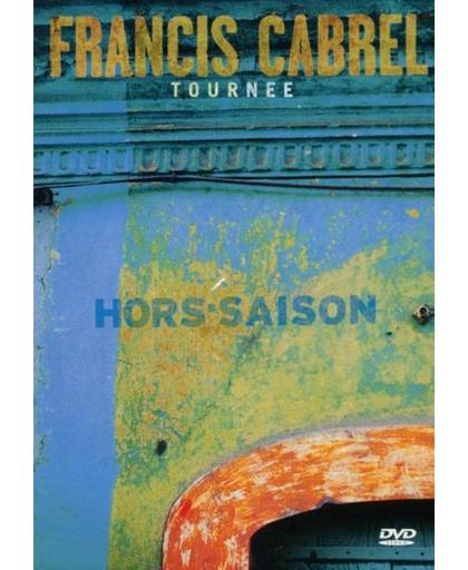 Francis Cabrel - Tournee Hors - Saison