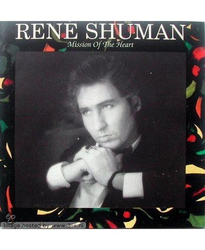 René Shuman - Mission Of The Hearts