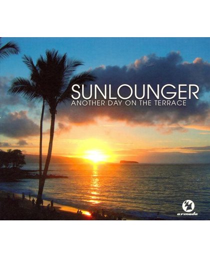 Sunlounger - Another Day On The Terrace