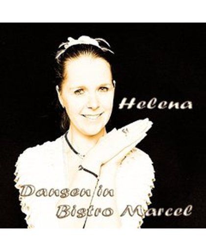 HELENA - Dansen in Bistro Marcel