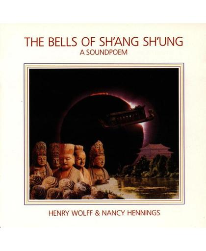 The Bells Of Sh'ang Sh'ung