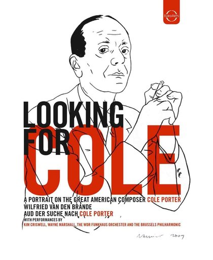 Looking For Cole - A Portrait Of The Great Americain Composer Cole Porter
