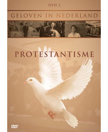 Geloven In Nederland - Protestantisme