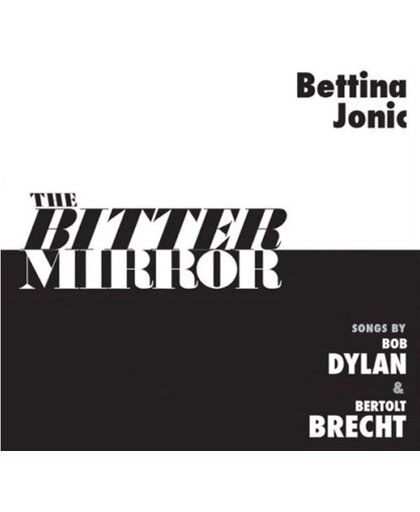 The Bitter Mirror Songs By Bob Dyla