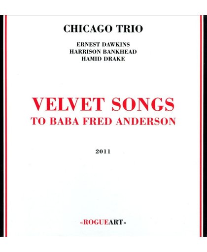 Velvet Songs: To Baba Fred Anderson