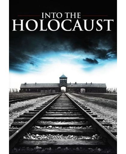 Into The Holocaust