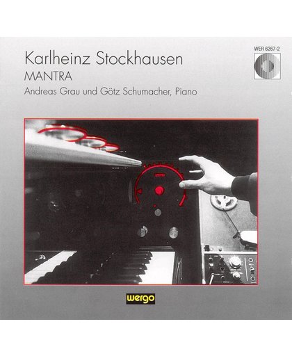 Stockhausen: Mantra / Andreas Grau, Gotz Schumacher