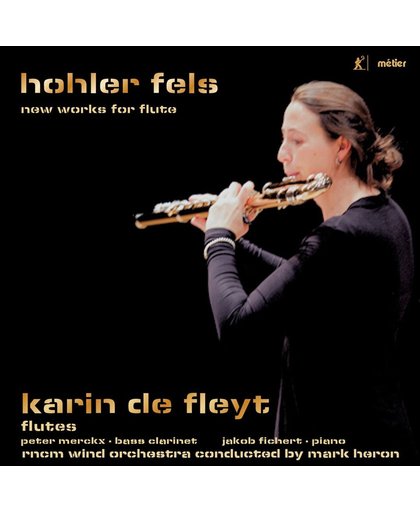 Hohler Fels: New Works For Flute