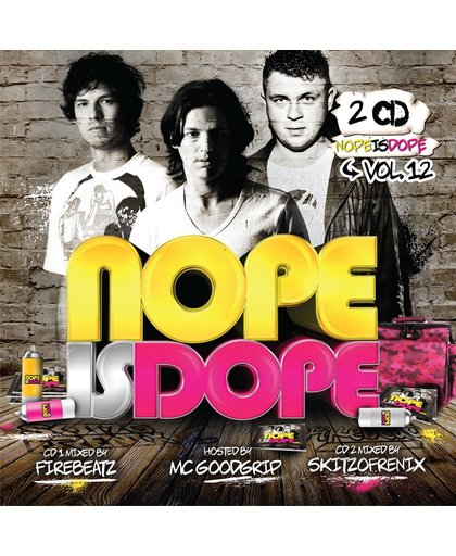 Nope Is Dope 12 - Mixed by Firebeatz & Skitzofrenix