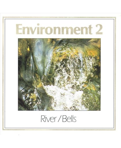 River & Bells Enviroment