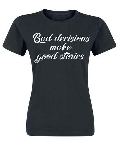 Bad decisions make good stories Girls shirt zwart
