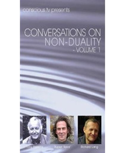 Conversations On Non  Duality 1