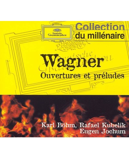 Wagner: Ouvertures et Preludes