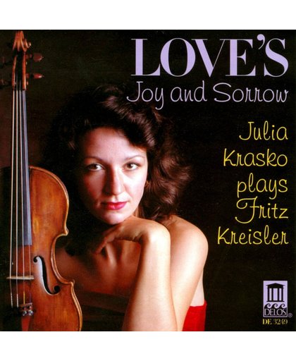 Love's Joy and Sorrow - Julia Krasko Plays Fritz Kreisler