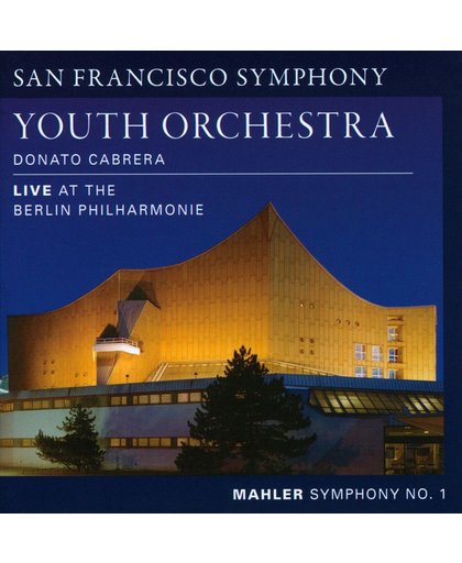 Mahler: Symphony No. 1 ' Live at the Berlin Philharmonie'