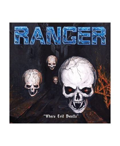 Ranger Where evil dwells CD st.