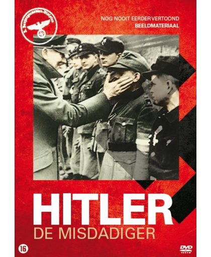 Hitler - De Misdadiger