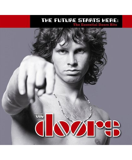 The Future Starts Here: The Essential Doors Hits