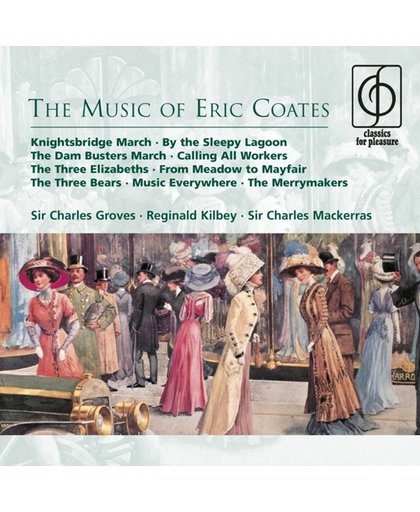 The Music Of Eric Coates