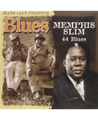 Blues Cafe Presents Memphis Slim: 44 Blues