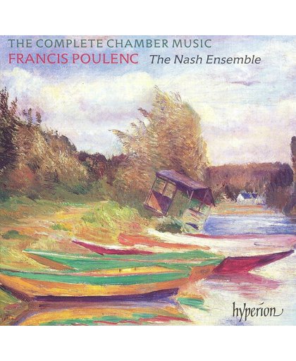 Poulenc: The Complete Chamber Music / Nash Ensemble