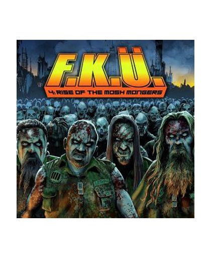 F.K.Ü. 4: The rise of the Mosh Mongers CD st.