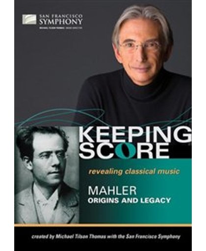 San Francisco Symphony - Keeping Score: Mahler