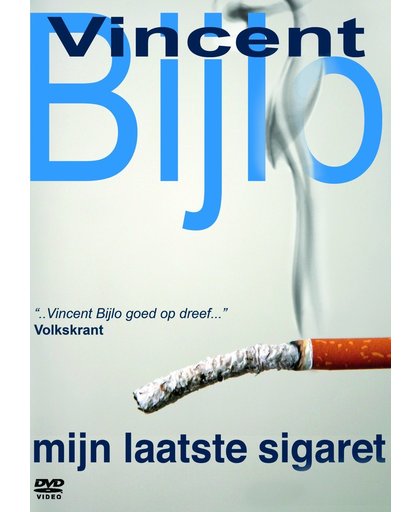 Vincent Bijlo - Mijn Laatste Sigaret