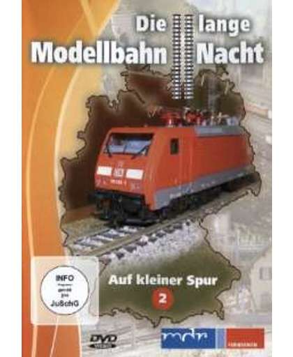 Die 2. lange Modellbahn-Nacht  - Auf kleiner Spur (MDR)