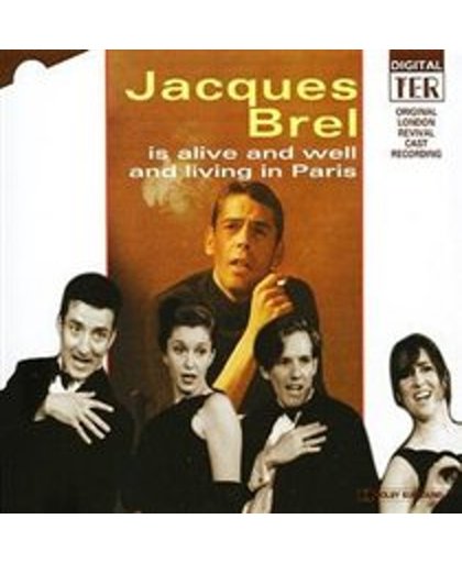 Jacques Brel Is Alive & W