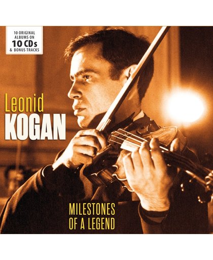 Leonid Kogan: Milestones Of A Legen