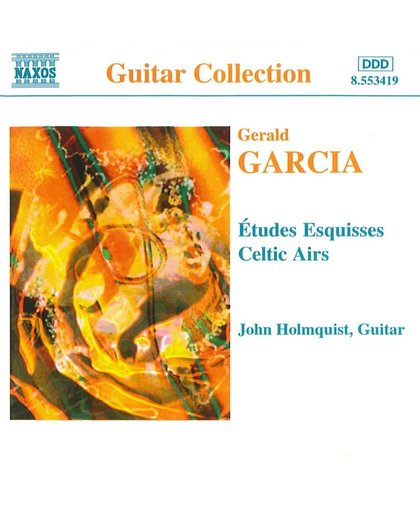 Garcia: Etudes esquisses, Celtic Airs / John Holmquist