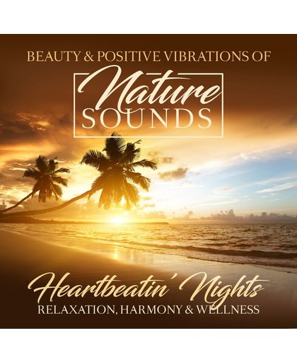Nature Sounds - Heartbeatin' N