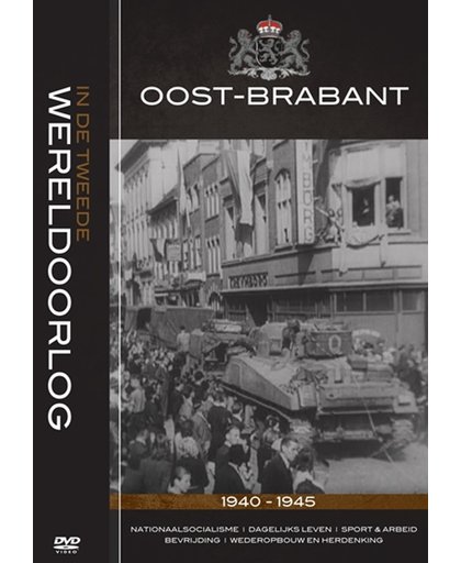 Oost-Brabant In De Tweede Wereldoorlog