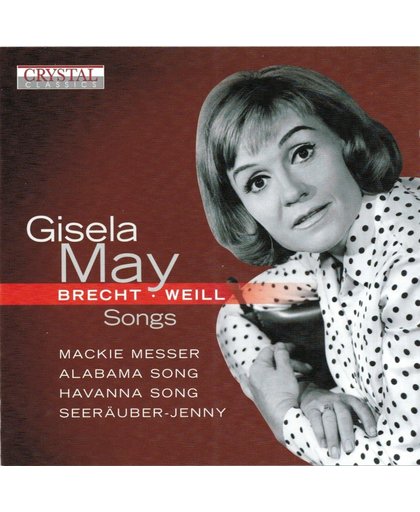 Gisela May Chante Weill & Brecht