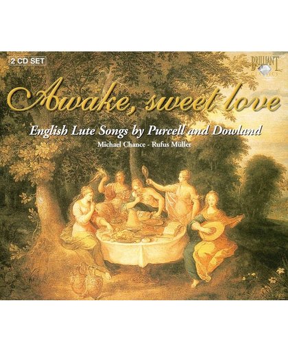 Awake, Sweet Love, English Lute Songs By Purcell And Dowland