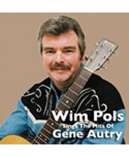 Wim Pols - Sings The Hits Of Gene Autry