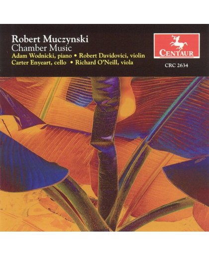 Robert Muczynski: Chamber Music